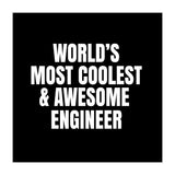 World's most coolest and awesome engineer (Print Only) thumbnail