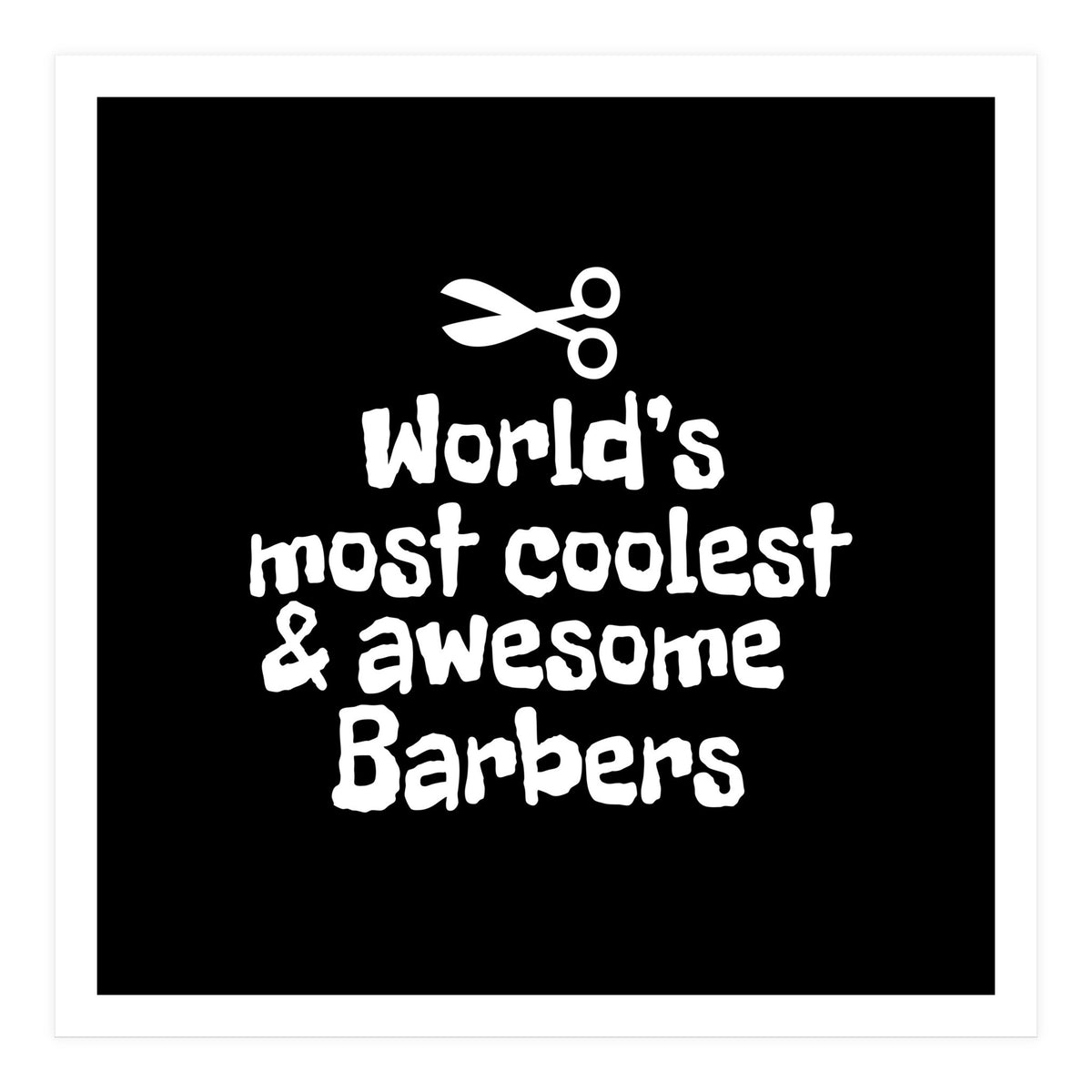 world's most coolest and awesome barbers (Print Only)