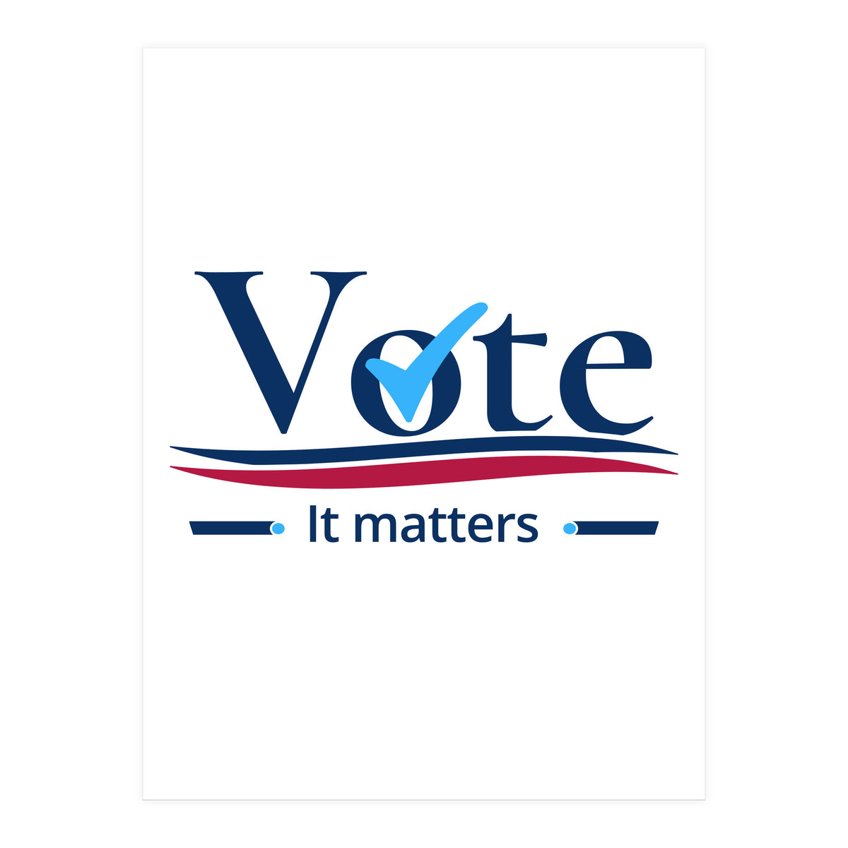 vote it matters - For elections (Print Only)