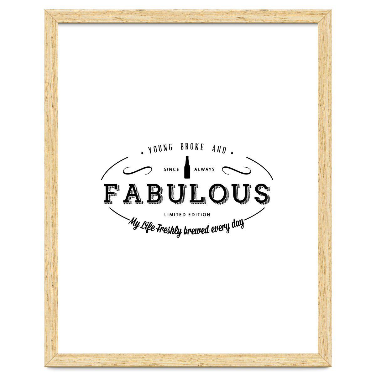 Young. Broke & Fabulous!