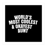 World's most coolest and okayest aunt (Print Only) thumbnail