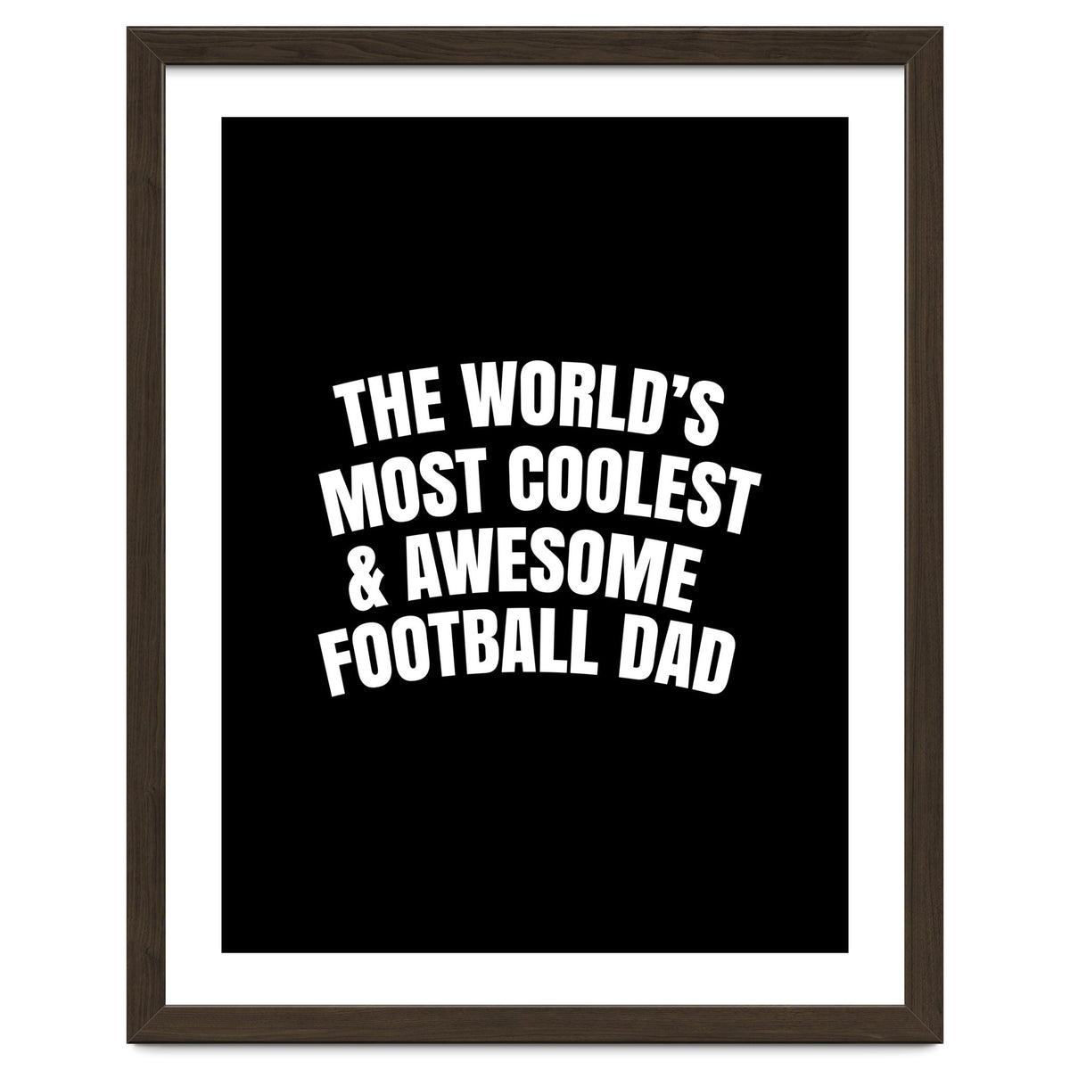 World's most coolest and awesome football dad