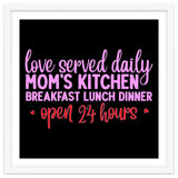 Love Served Daily Moms Kitchen Breakfast Lunch Dinner Open 24 Hours thumbnail