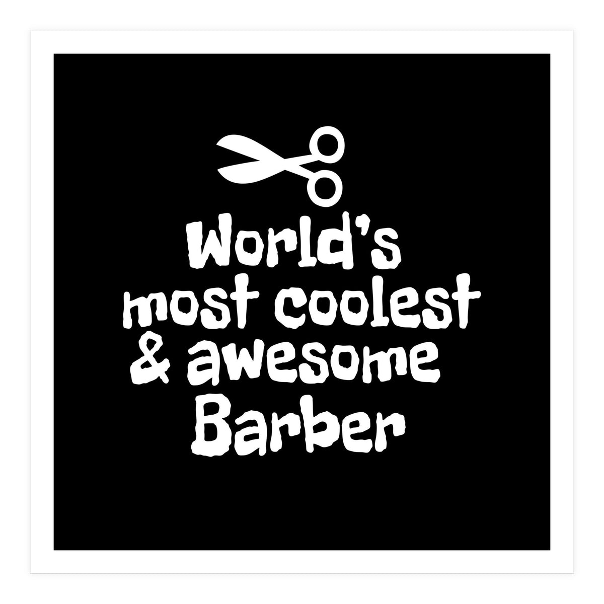 World's most coolest and awesome barber (Print Only)
