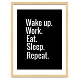 Wake Up. Work. Eat. Sleep. Repeat. thumbnail
