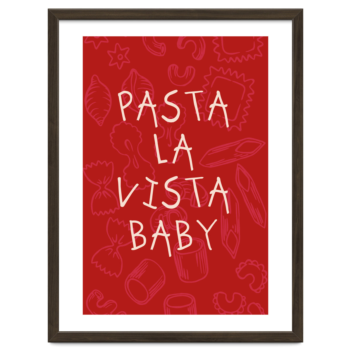 Pasta La Vista Baby, Funny Red Kitchen Quote Poster for Playful Cooking Decor
