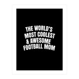 World's most coolest and awesome football Mom (Print Only) thumbnail