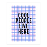 Cool People Live Here, Fun Playful Quote Print for Bright Happy Home Decor (Print Only) thumbnail