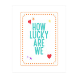 How Lucky Are We, Cute Positive Quote Print for Kids Room Decor (Print Only) thumbnail