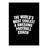 World's most coolest and awesome football Coach (Print Only) thumbnail
