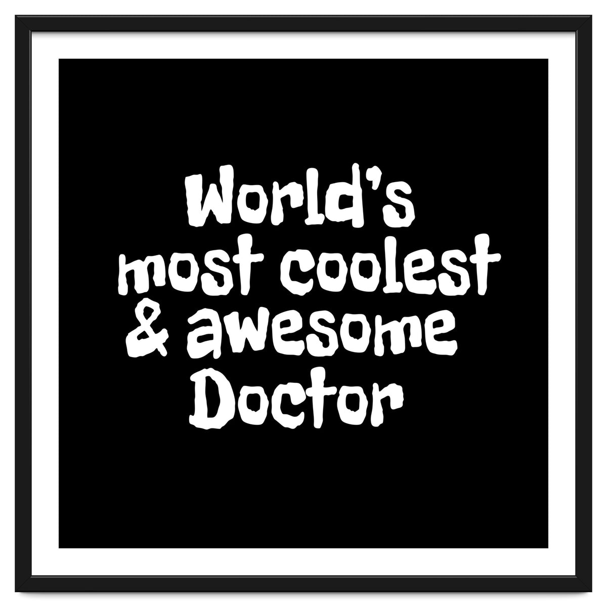 World's  most coolest and awesome doctor