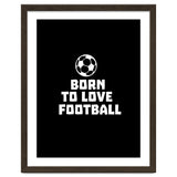 Born To Love Football thumbnail