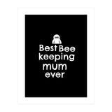 Best bee keeping mum ever (Print Only) thumbnail