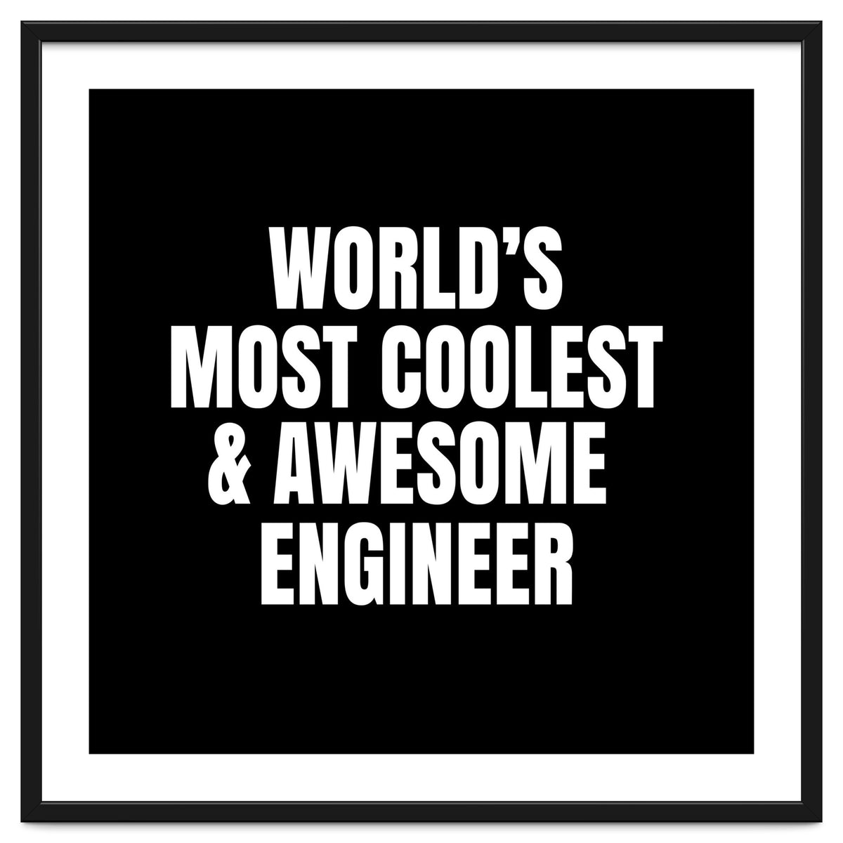 World's most coolest and awesome engineer