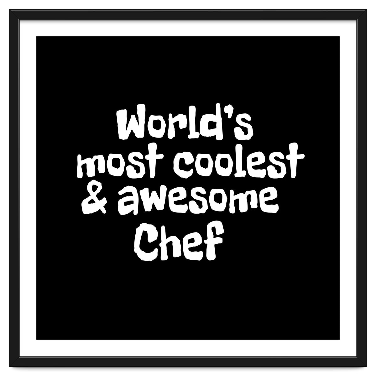 World's most coolest and awesome chef