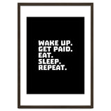 Wake Up Get Paid Eat Sleep Repeat thumbnail
