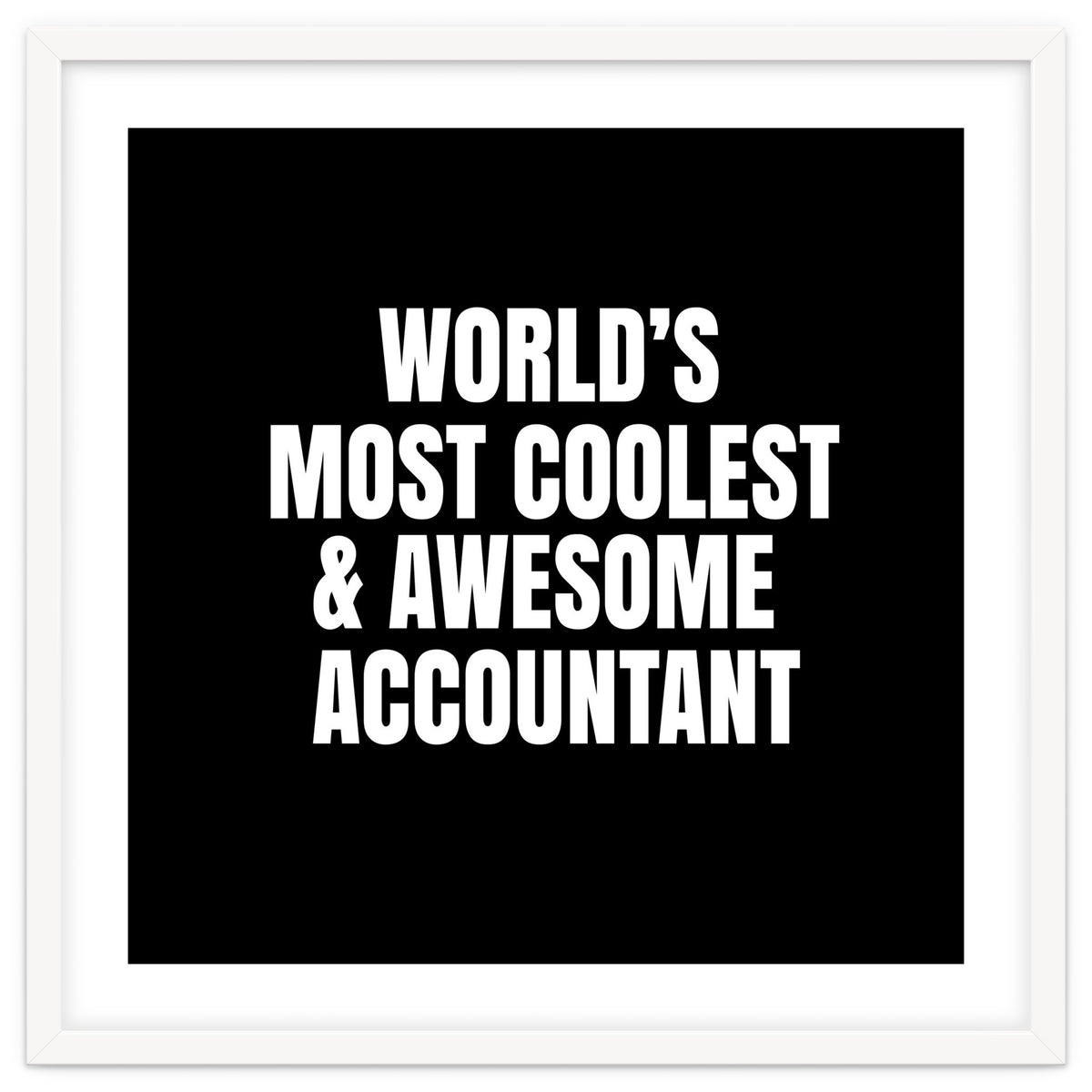 World's most coolest and awesome accountant