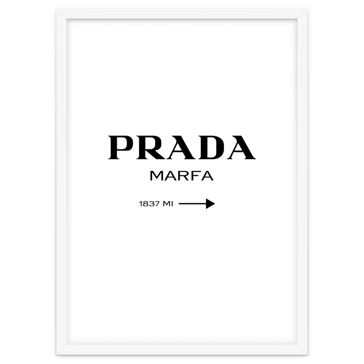 Prada Marfa, Fashion Sign Poster