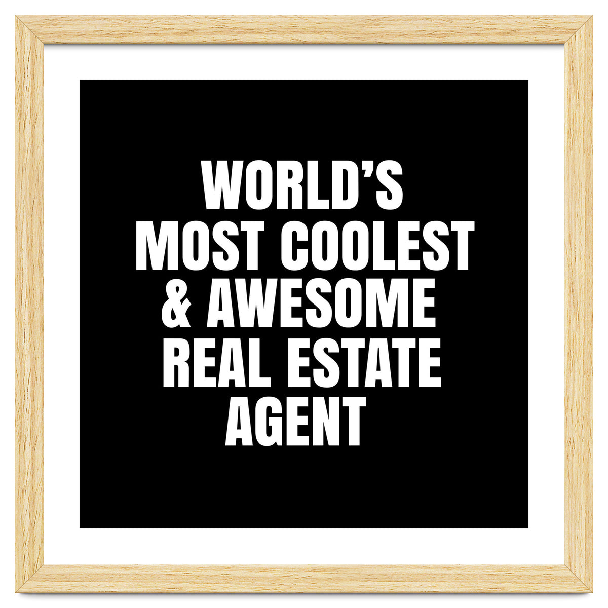 World's most coolest and awesome real estate agent