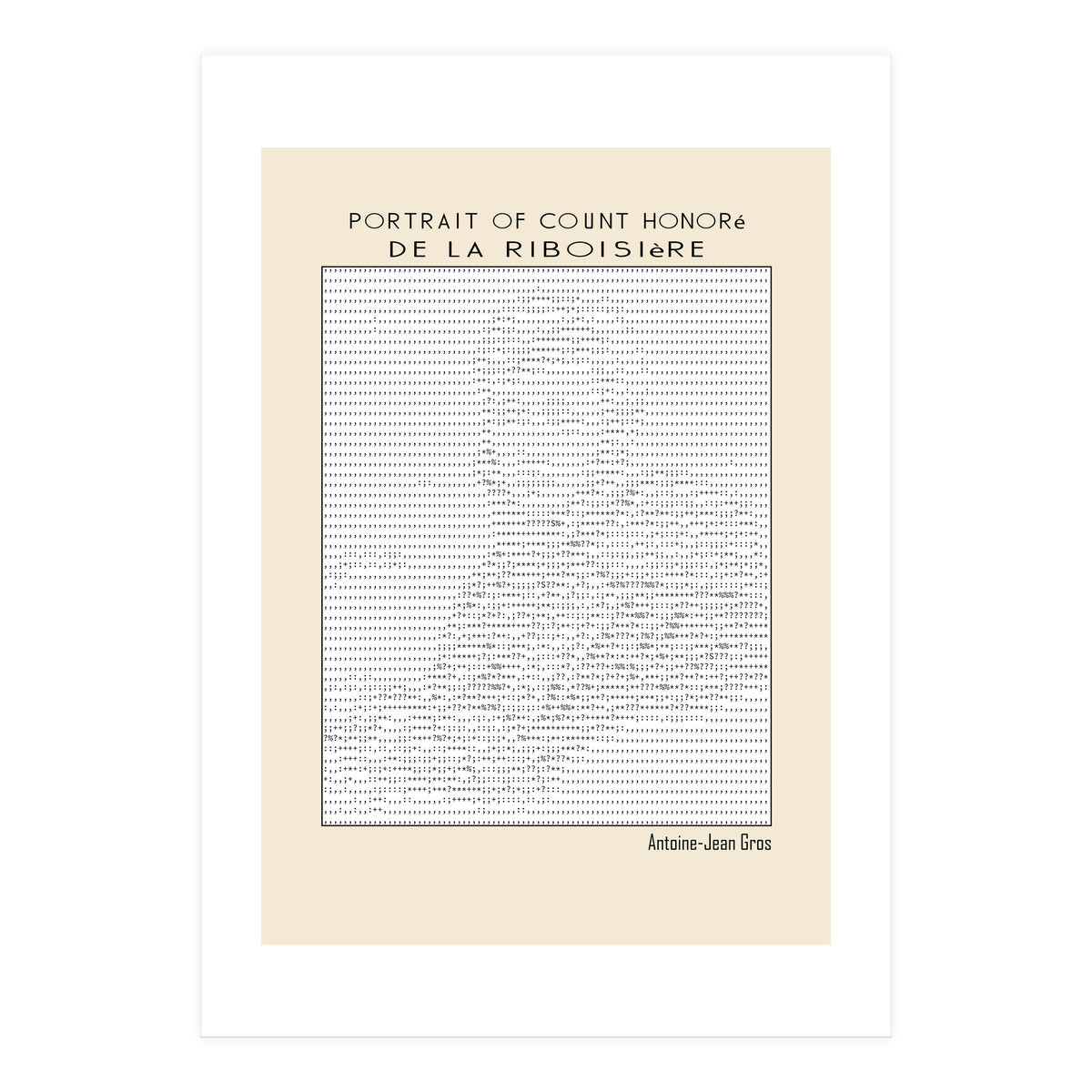 Portrait of Count Honoré de La Riboisière – Antoine-Jean Gros (ascii art)  (Print Only)