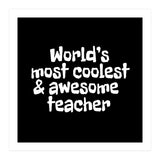 World's most coolest and awesome teacher (Print Only) thumbnail