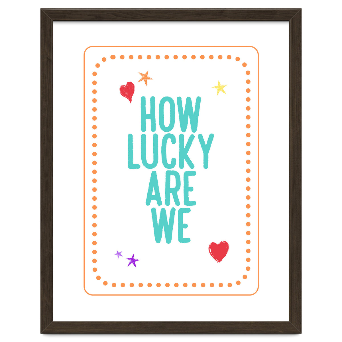 How Lucky Are We, Cute Positive Quote Print for Kids Room Decor