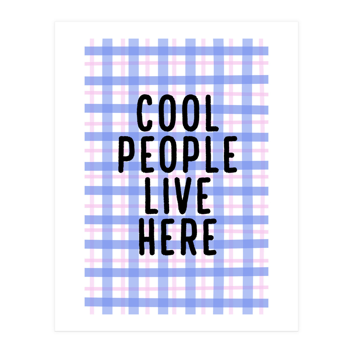 Cool People Live Here, Fun Playful Quote Print for Bright Happy Home Decor (Print Only)