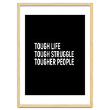 Tough Life Tough Struggle Tougher People thumbnail