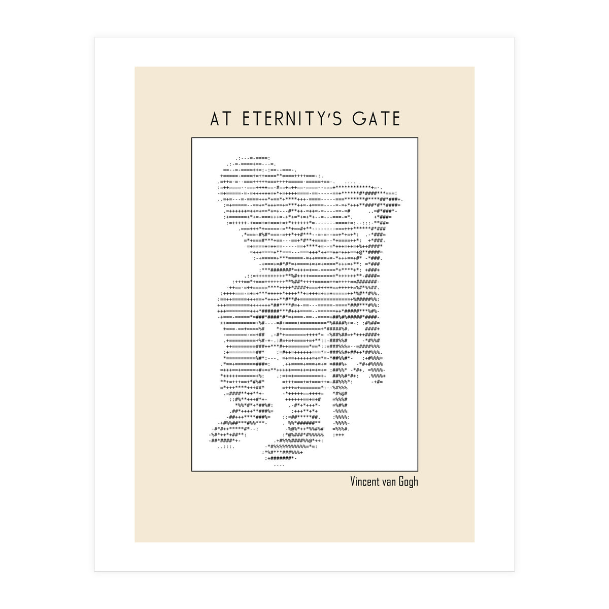 At Eternity’s Gate Vincent Van Gogh – Ascii Art (Print Only)
