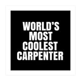 World's most coolest Carpenter (Print Only) thumbnail