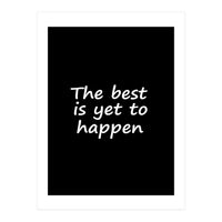 The Best Is Yet To Happen Fy (Print Only)