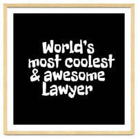 World's most coolest and awesome lawyer