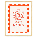 It Really Is All Fun and Games, Playful Quote Print for Happy Spaces thumbnail