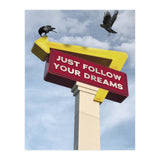 Follow Your Dreams (Print Only) thumbnail