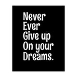 Never Ever Give On Your Dreams (Print Only) thumbnail