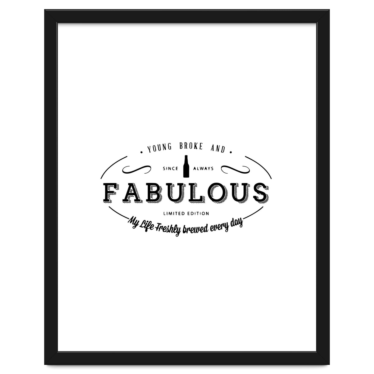 Young. Broke & Fabulous!