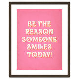 Be The Reason Someone Smiles Today thumbnail