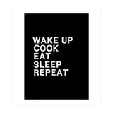 Wake up. Cook. Eat. Sleep. Repeat.  (Print Only) thumbnail