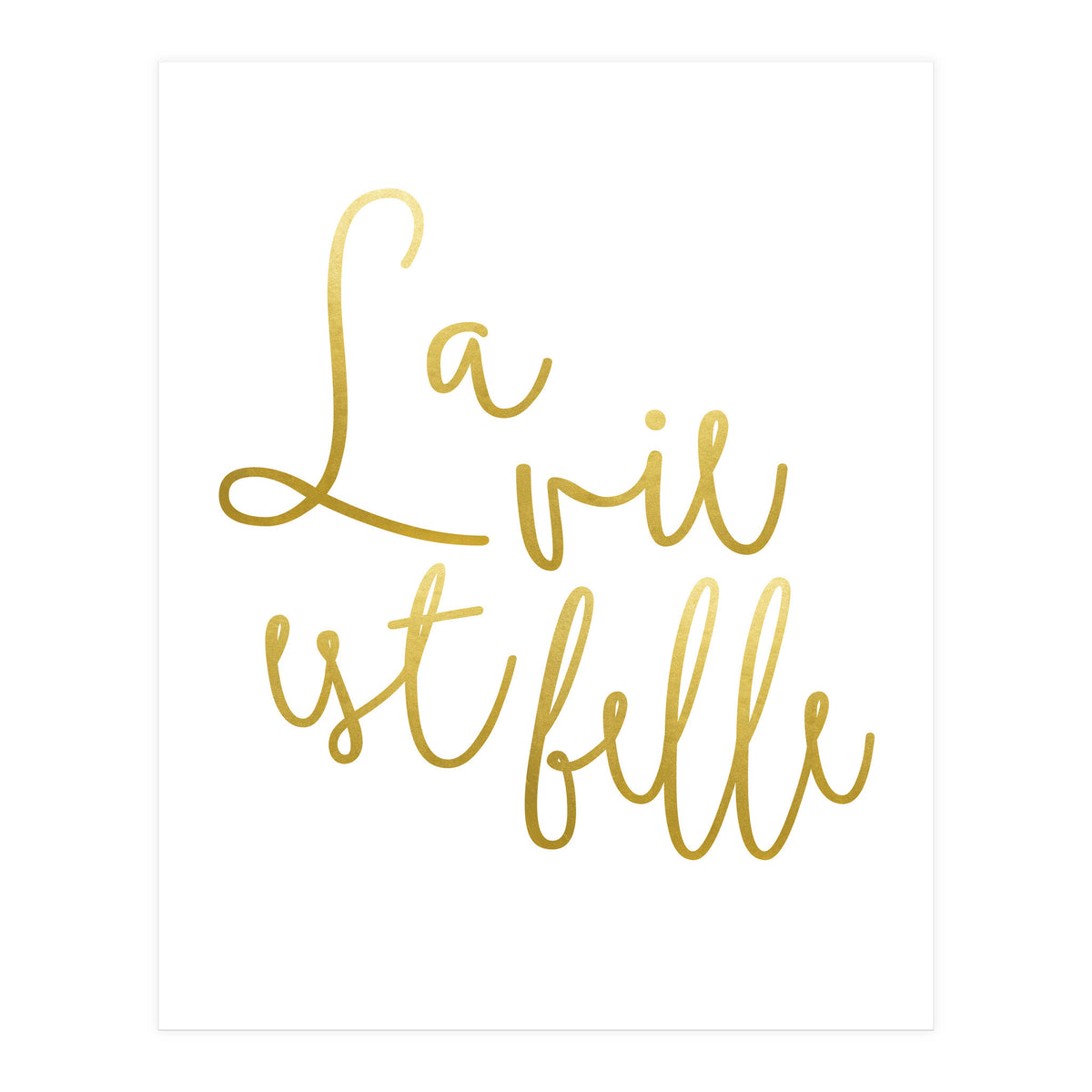 La vie est belle #society6 #typography #buyart (Print Only)