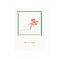 PRAY FOR PEACE - Botanical life (Print Only)