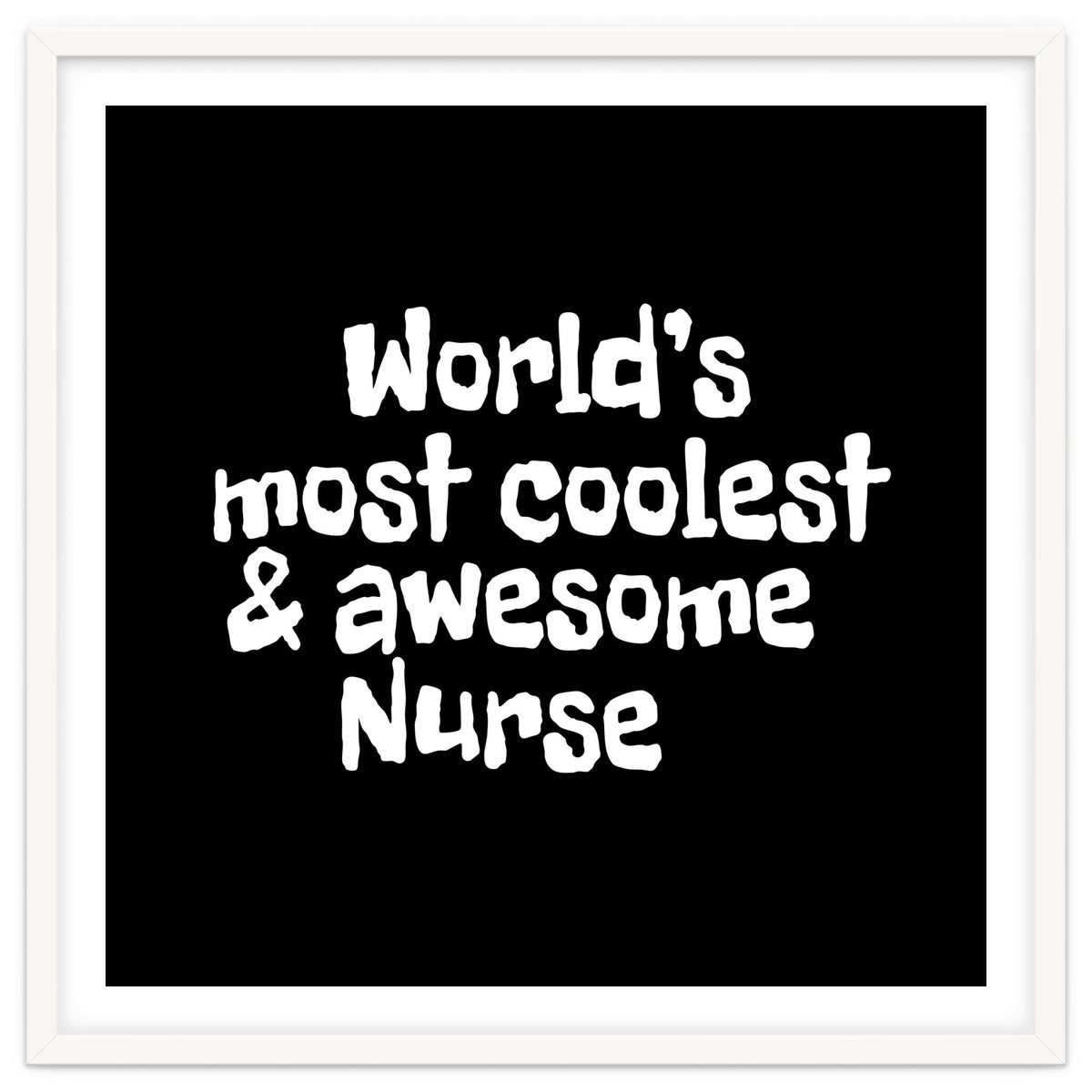 World's most coolest and awesome nurse