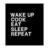 Wake up. Cook. Eat. Sleep. Repeat.  (Print Only) thumbnail