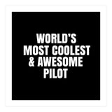World's most coolest and awesome pilot (Print Only) thumbnail
