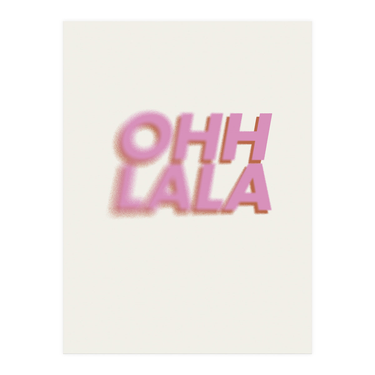 OHH LALA  (Print Only)