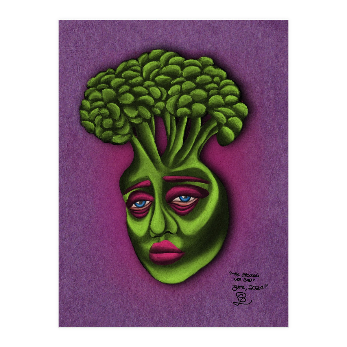 The Broccoli Got Sad (Print Only)