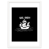 Sail Ahoy  sailing ship