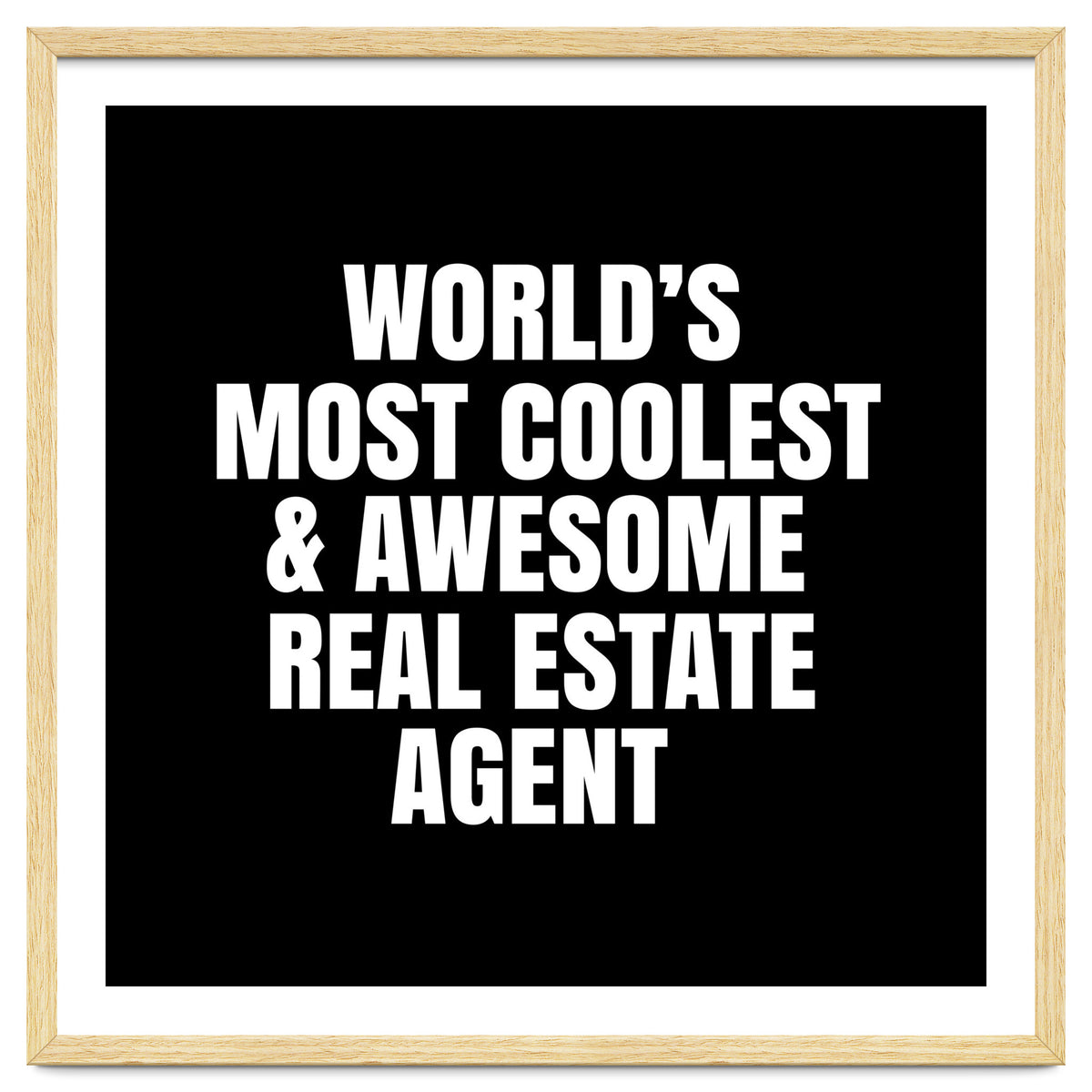 World's most coolest and awesome real estate agent