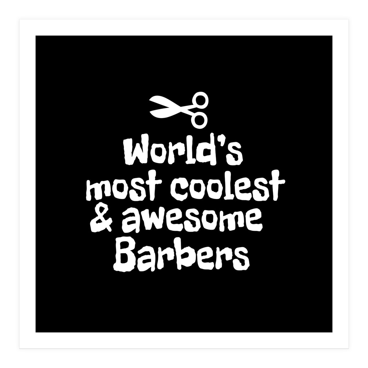 world's most coolest and awesome barbers (Print Only)