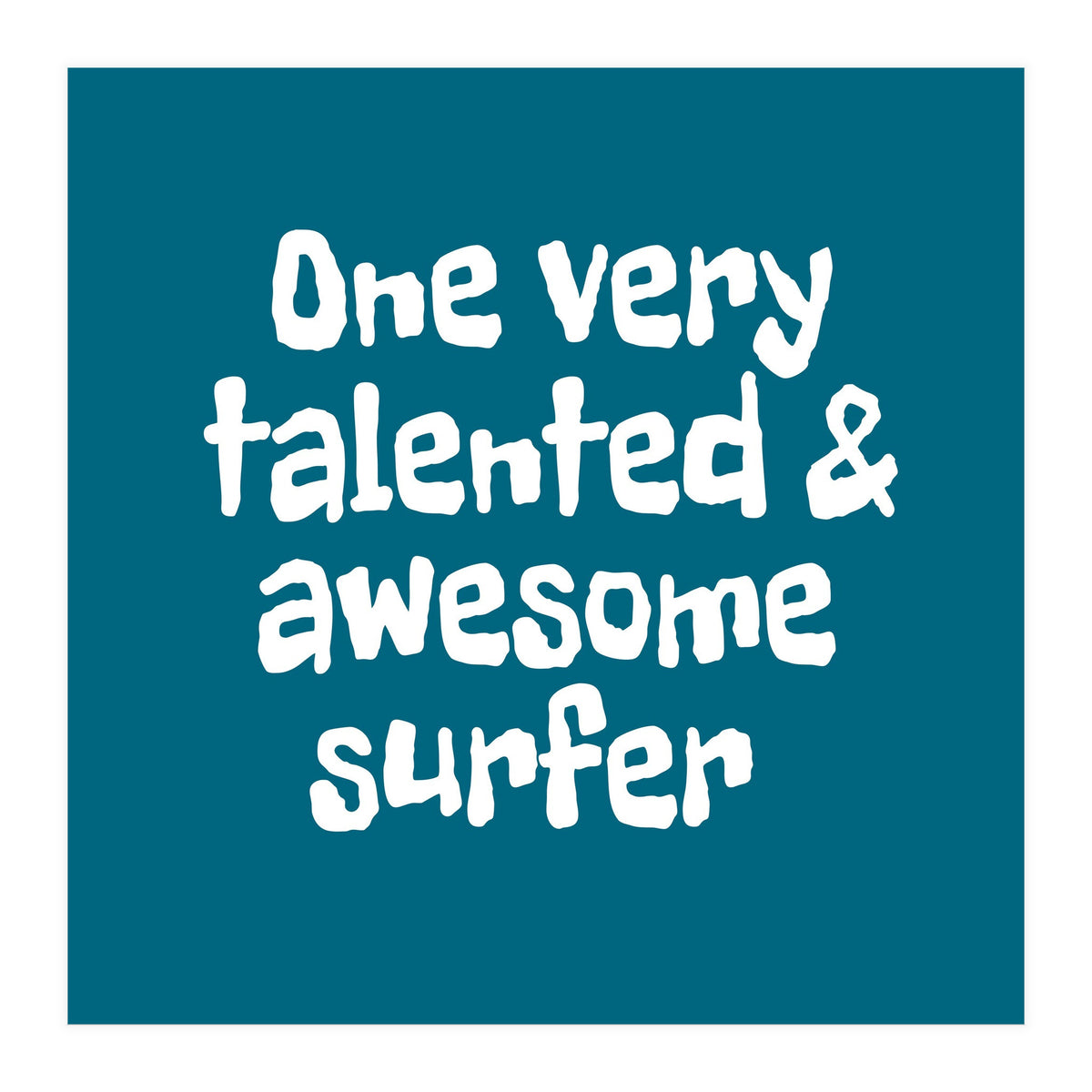 One very talented and awesome surfer (Print Only)