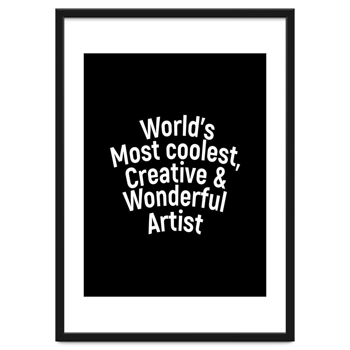 World's most coolest, creative and wonderful artist